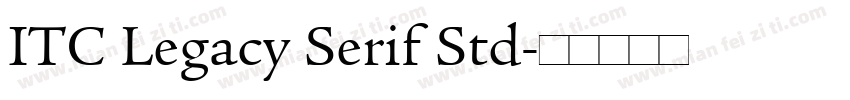 ITC Legacy Serif Std字体转换